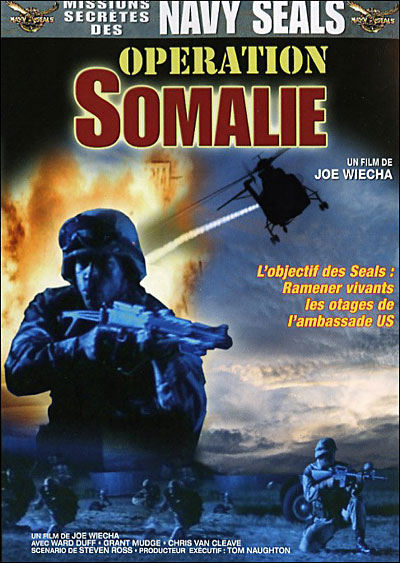 Opération Somalie - Histoires secrètes des Navy Seals