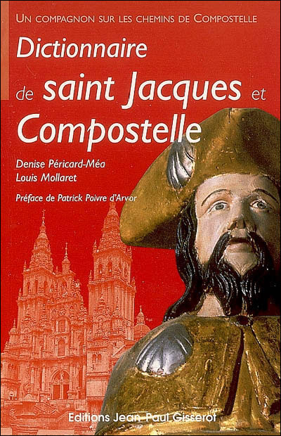 Dictionnaire de Saint-Jacques et Compostelle