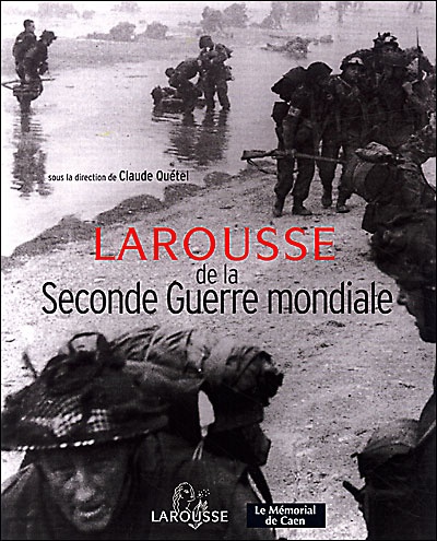 Larousse De La Seconde Guerre Mondiale Cartonne Claude Quetel Christophe Prime Philippe Masson Achat Livre Fnac