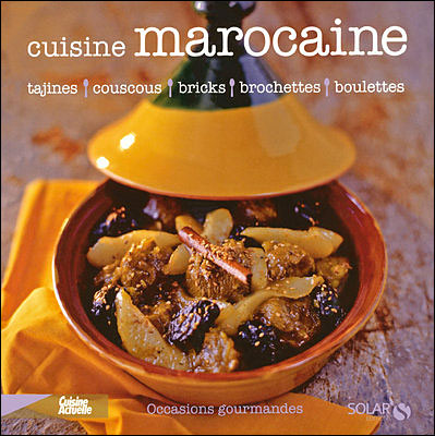 Le grand livre de la cuisine marocaine