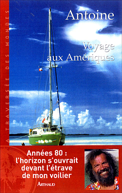 Voyage aux Amériques -  Antoine - broché