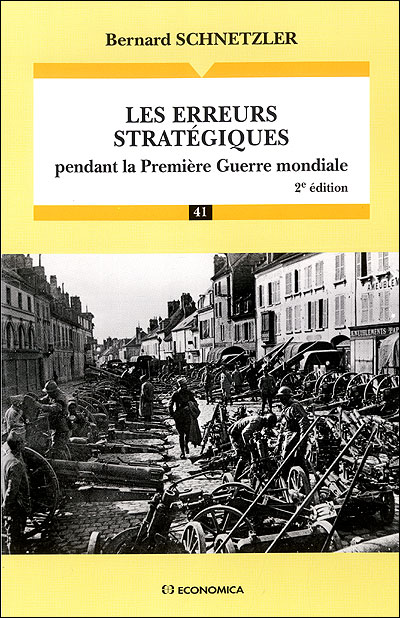 Les erreurs stratégiques pendant la Première Guerre mondiale