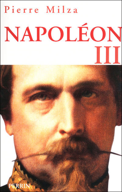 Napoléon III - Pierre Milza - broché