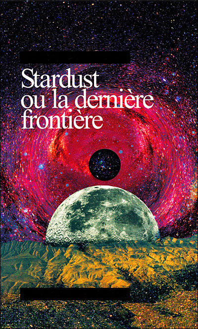 Stardust ou la dernière frontière