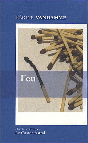 Feu - Régine Vandamme - broché