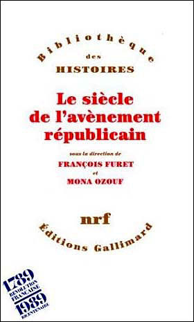 Le siècle de l'avènement républicain