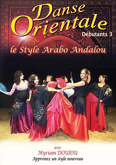 Danse orientale 2 - Le style arabo-andalou