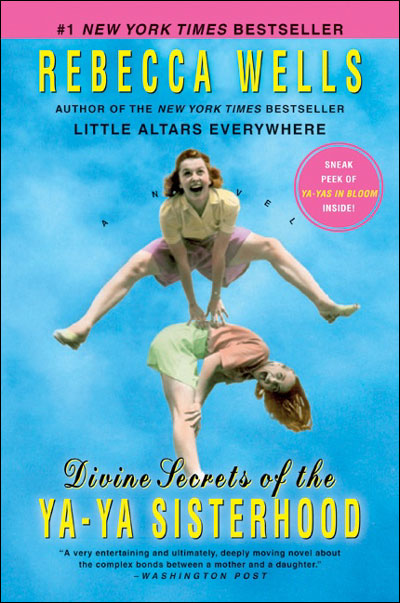 The divine secrets of the ya-ya sisterhood