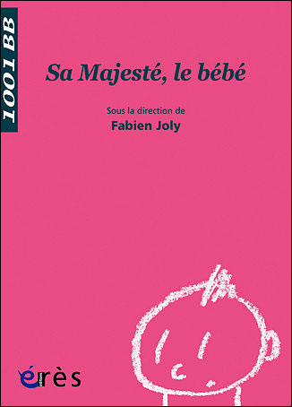 Sa majesté le bébé