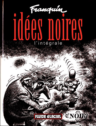 Idées noires - L'intégrale