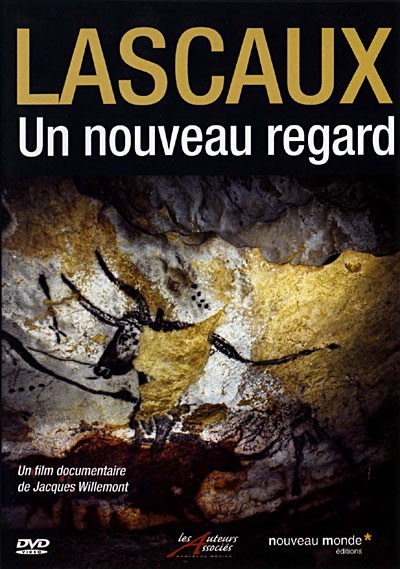Lascaux - Un nouveau regard
