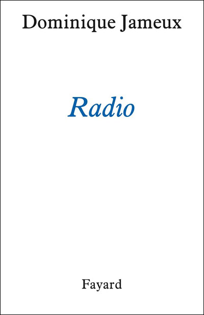 Radio - Dominique Jameux - broché