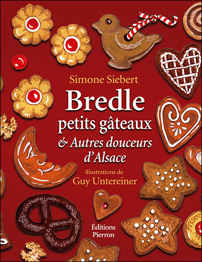 Bredeles et autres petits gâteaux d'Alsace