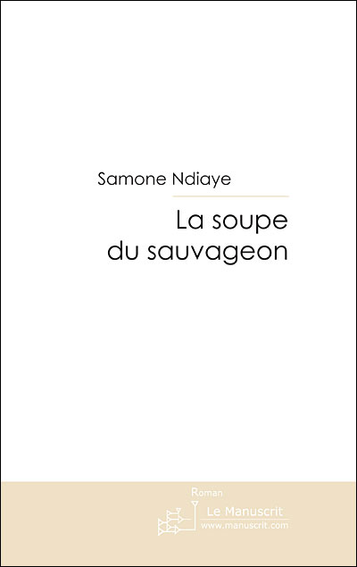 La soupe du sauvageon