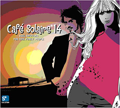 Cafe solaire 14/soul emotions for cool funky people