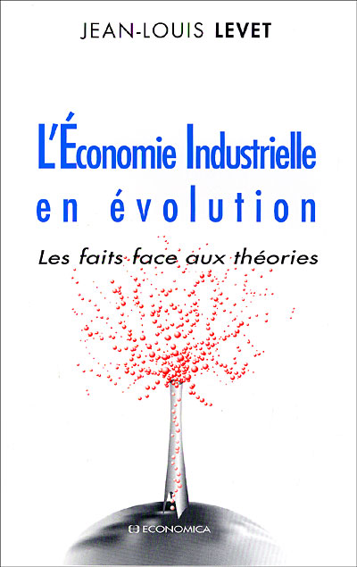 L'économie industrielle en évolution