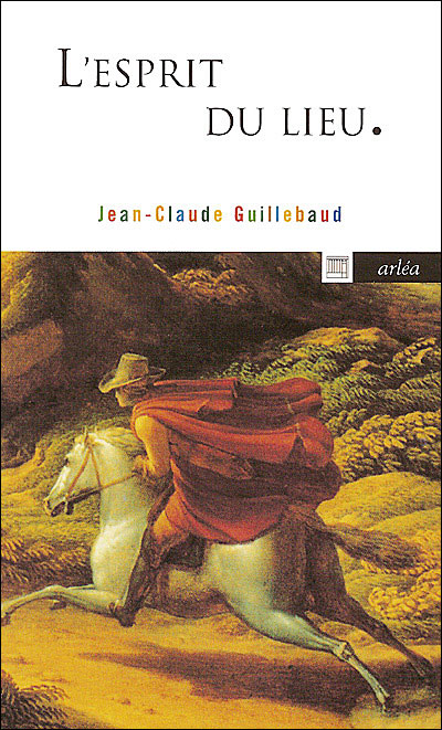 L'Esprit du lieu - Jean-Claude Guillebaud - Poche