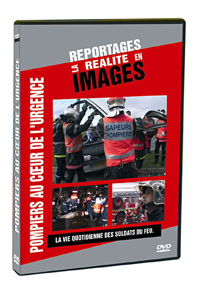 Les Pompiers au coeur de l'urgence