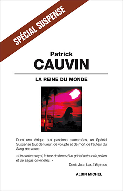 La Reine du monde - Patrick Cauvin - broché