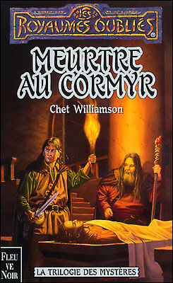 La Trilogie Des Mysteres Meurtre Au Cormyr Chet Williamson Poche Achat Livre Fnac