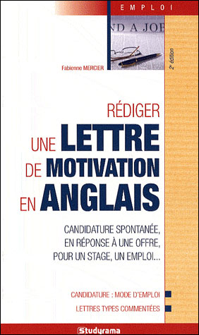 Rédiger une lettre de motivation en anglais  broché  Fabienne Mercier