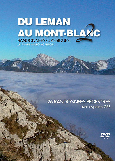 Du Leman au Mont-Blanc - Les 26 randonnées classiques