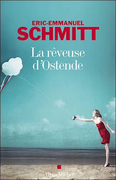 La Rêveuse d'Ostende - broché - Eric-Emmanuel Schmitt - Achat ...