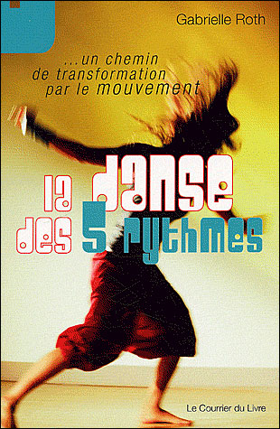 La danse des cinq rythmes