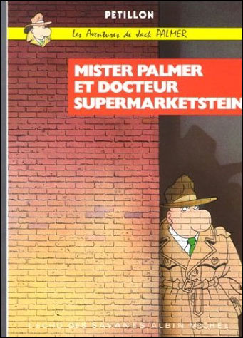 Mister Palmer et le Docteur Supermarketstein