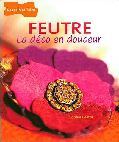 Feutre, la déco en douceur