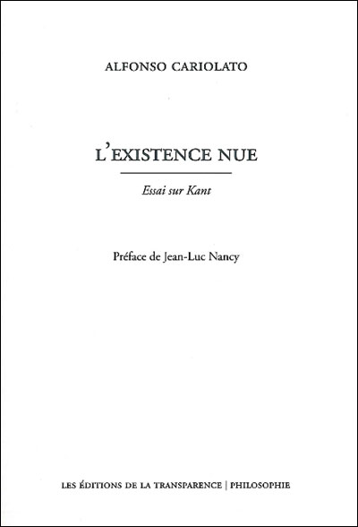 L'existence nue : essai sur Kant