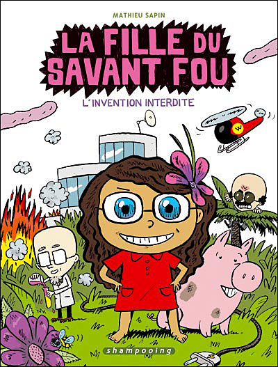 La fille du savant fou T01 Invention interdite