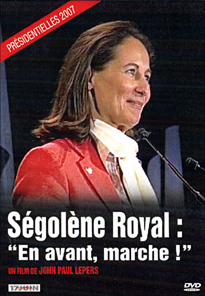 Ségolène Royal : En avant marche !