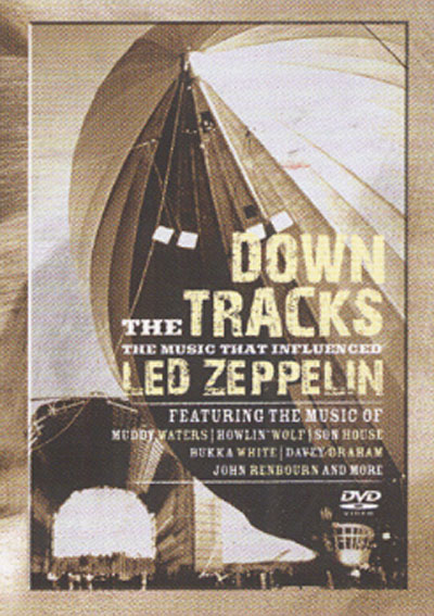 Down the tracks the music that influenced led zeppelin
