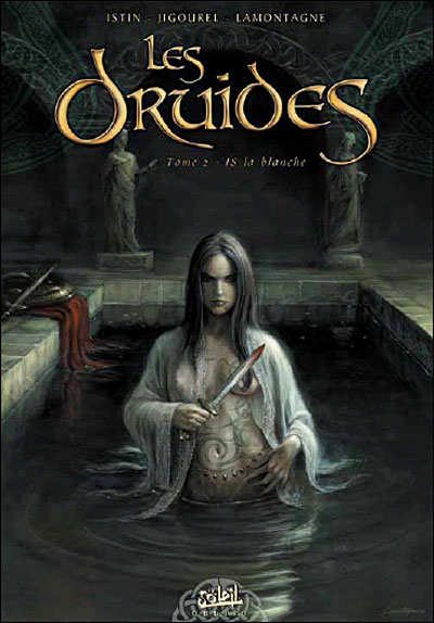 Les Druides T02 Is la Blanche