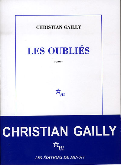 Les oubliés - Christian Gailly - broché