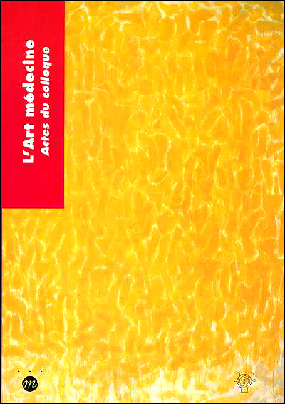 L'art medecine  - actes du colloque -  Collectif - broché