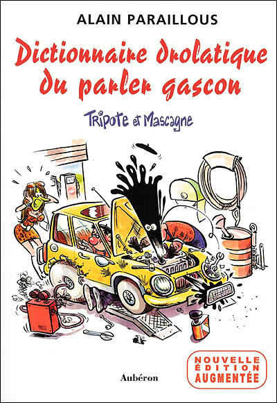 Dictionnaire drolatique du parler gascon