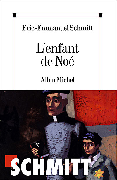 L'Enfant de Noé - Eric-Emmanuel Schmitt - broché