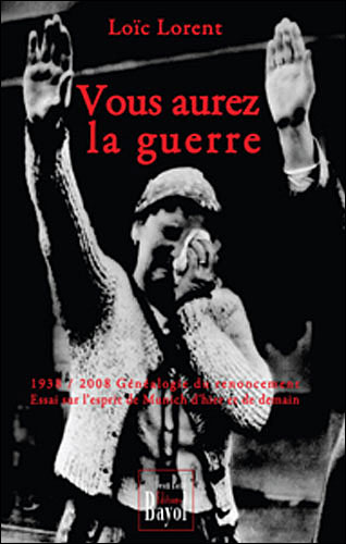 Vous aurez la guerre