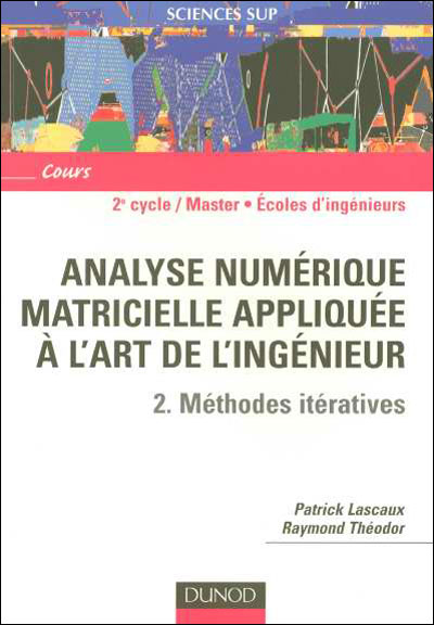 Analyse numérique matricielle appliquée à l'art de l'ingénieur - Méthodes directes