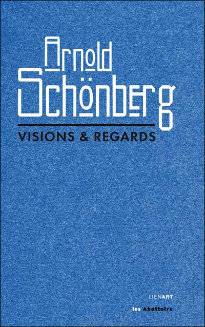 Arnold schonberg visions et regards