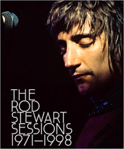 The Rod Stewart sessions 1971-1998