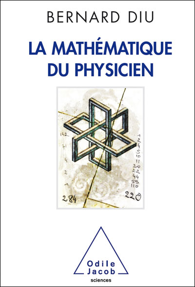 La Mathématique Du Physicien - Broché - Bernard Diu - Achat Livre Ou ...