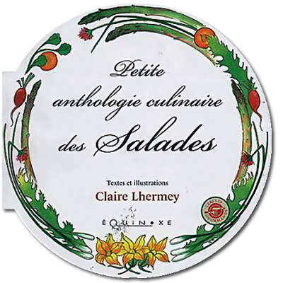 Petite anthologie culinaire des salades