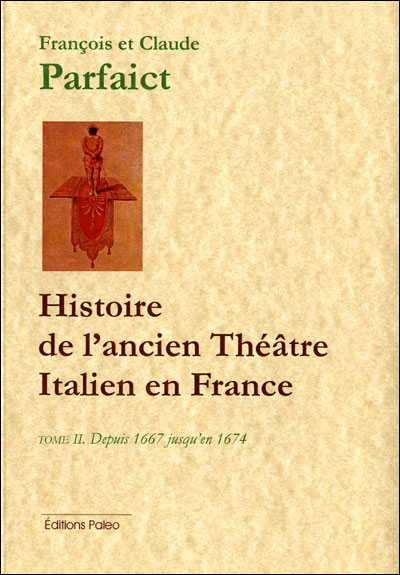 Histoire de l'ancien théâtre italien en France - Claude Parfaict - broché