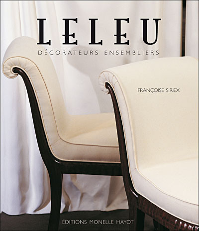 Leleu - Décorateurs ensembliers - Françoise Siriex - relié
