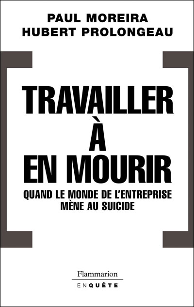 Travailler à en mourir