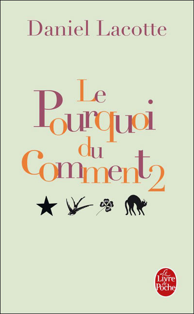 Le Pourquoi du comment - Volume 2