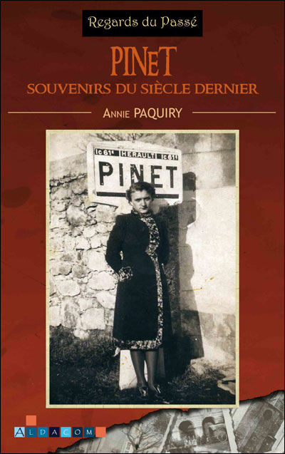 Pinet, souvenirs du siècle dernier